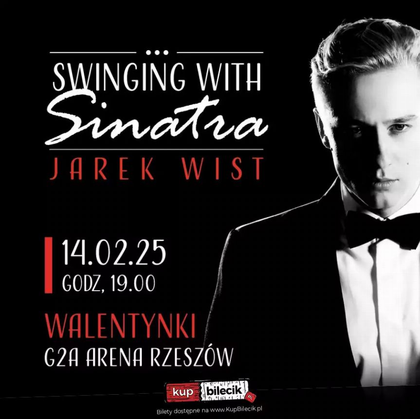 Swinging with Sinatra: Jarek Wist w G2A Arena Jasionka