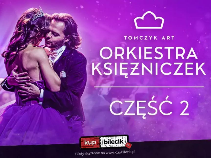 Orkiestra Księżniczek - Część 2 w Rzeszowie