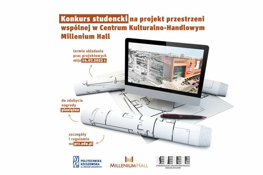 Konkurs dla studentów Politechniki Rzeszowskiej na zaprojektowanie przestrzeni wspólnej Millenium-Hall