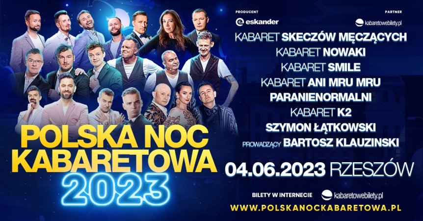 04.06.2023 Rzeszów • Polska Noc Kabaretowa 2023