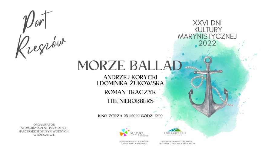 MORZE BALLAD - PORT RZESZÓW - XXVI DNI KULTURY MARYNISTYCZNEJ 2022