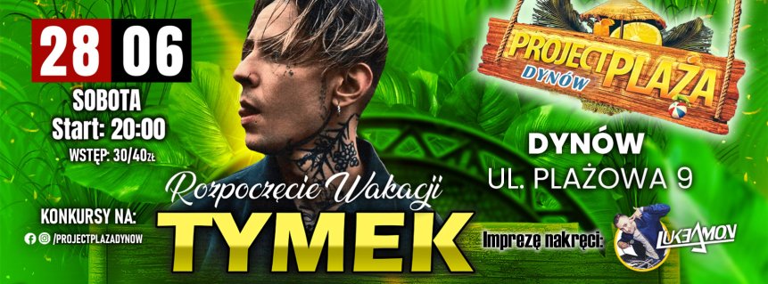 Tymek - Project Plaża Dynów