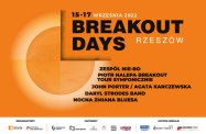 Festiwal Breakout Days 2022: program i bilety