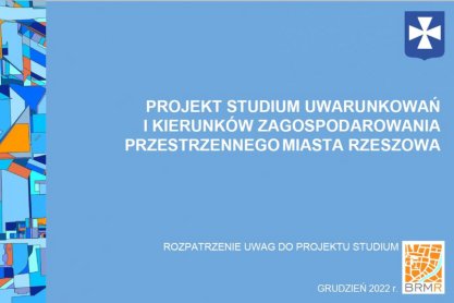 Urzędnicy rozpatrzyli uwagi mieszkańców do nowego studium dla miasta Rzeszowa.
