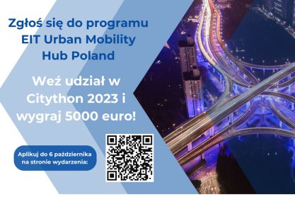 Zgłoś się do udziału w programie akceleracyjnym EIT Urban Mobility Hub Poland – Citython 2023